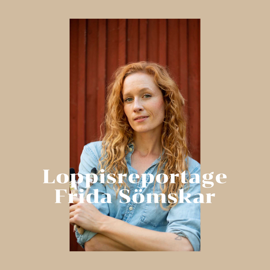 REPORTAGE loppisinspiratör - Frida Sömskar